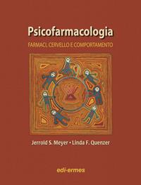 Psicofarmacologia. Farmaci, cervello e comportamento - Jerrold S. Meyer, Linda F. Quenzer - Libro Edi. Ermes 2009 | Libraccio.it