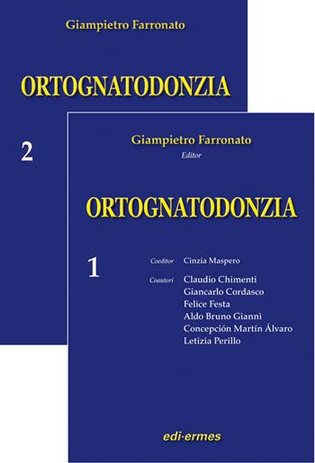 Ortognatodonzia - Giampietro Farronato - Libro Edi. Ermes 2013 | Libraccio.it