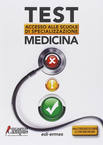 Test di accesso alle scuole di specializzazione medicina  - Libro Edi. Ermes 2014 | Libraccio.it