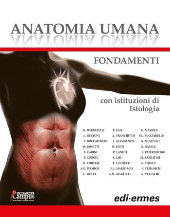 Anatomia umana. Fondamenti. Con istituzioni di istologia. Con e-book. Con espansione online  - Libro Edi. Ermes 2018 | Libraccio.it