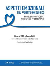Aspetti emozionali nel paziente oncologico. Problemi diagnostici e strategie terapeutiche