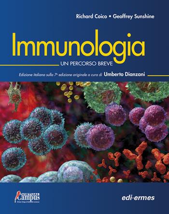 Immunologia. Un percorso breve. Con Contenuto digitale per download e accesso online - R. Coico, Geoffrey Sunshine - Libro Edi. Ermes 2018 | Libraccio.it