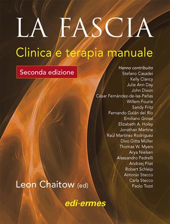 La fascia. Clinica e terapia manuale - Leon Chaitow - Libro Edi. Ermes 2023 | Libraccio.it