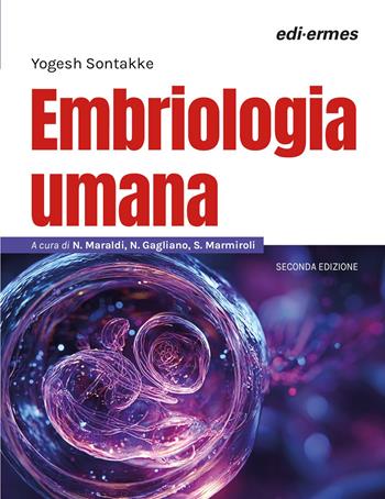 Embriologia umana - Yogesh Sontakke - Libro Edi. Ermes 2026 | Libraccio.it