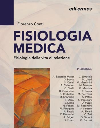 Fisiologia medica. Fisiologia della vita di relazione. Vol. 1 - Fiorenzo Conti - Libro Edi. Ermes 2025 | Libraccio.it