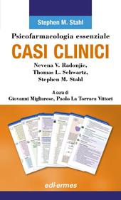 Psicofarmacologia essenziale. Casi clinici