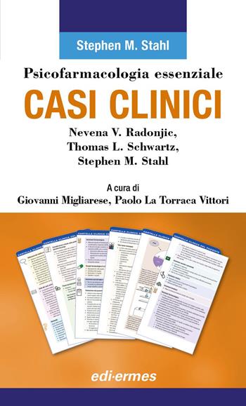 Psicofarmacologia essenziale. Casi clinici - Nevena V. Radonjic, Thomas L. Schwartz, Stephen M. Stahl - Libro Edi. Ermes 2026 | Libraccio.it