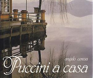 Puccini a casa - Angelo Ceresa, Gustavo Marchesi - Libro Magnus 1982 | Libraccio.it