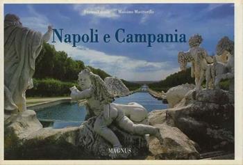 Napoli e Campania - Massimo Mastrorillo, Franco Cuomo - Libro Magnus 1994 | Libraccio.it