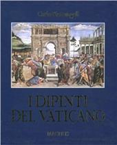 I dipinti del Vaticano. Ediz. illustrata