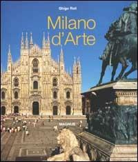 Milano d'arte - Antonello Negri, Ghigo Roli - Libro Magnus 2001 | Libraccio.it