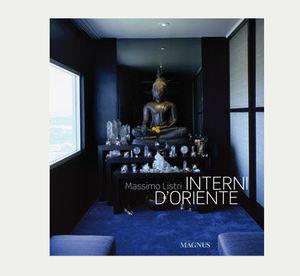 «Interni d'oriente». Ediz. illustrata - Massimo Listri, Nicoletta Del Buono - Libro Magnus 2010 | Libraccio.it