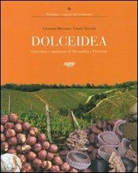 Dolcidea - Giovanni Bressano, Cinzia Trenchi - Libro SAGEP 2011 | Libraccio.it