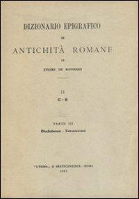 Dizionario epigrafico di antichità romane. Vol. 2\1: C-Consul. - Ettore De Ruggiero - Libro L'Erma di Bretschneider 1961 | Libraccio.it