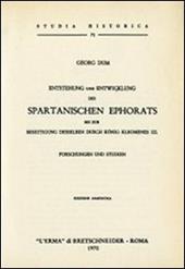 Entstehung und Entwicklung des spartanischen Ephorats bis zur Beseitigung desselben durch König Kleomenes III (rist. anast. 1878)
