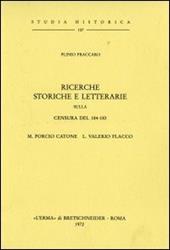 Ricerche storiche e letterarie sulla censura del 184-183. M. Porcio Catone L. E Valerio Flacco (1911)