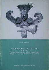 Archaische Statuetten eines metapontiner Heiligtums