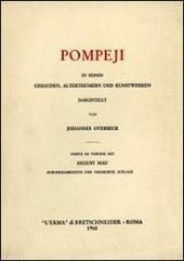 Pompeji in seinen Gebäuden, Alterthümern und Kunstwerken (rist. anast. Lipsia, 1884)