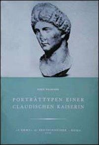 Die Porträttypen einer claudischen Kaiserin - Karin Polaschek - Libro L'Erma di Bretschneider 1973, Studia archaeologica | Libraccio.it