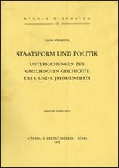 Staatsform und Politik. Untersuchungen zur griechischen Geschichte des 6. und 5. Jahrhunderts (1932)
