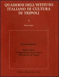 Paolo Valera e l'opposizione democratica all'impresa di Tripoli - Romain H. Rainero - Libro L'Erma di Bretschneider 1983, Quaderni Ist.ital. di cultura di Tripoli | Libraccio.it