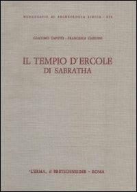 Pitture del tempio d'Ercole di Sabratha - Giacomo Caputo, Elena Francesca Ghedini - Libro L'Erma di Bretschneider 1984, Monografie di Archeologia libica | Libraccio.it