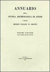 Annuario della Scuola archeologica di Atene e delle Missioni italiane in Oriente. Vol. 57-58