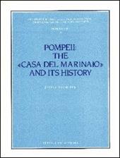 Pompeii: the «Casa del marinaio» and its history