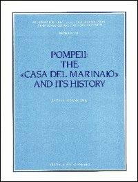 Pompeii: the «Casa del marinaio» and its history - James L. jr. Franklin - Libro L'Erma di Bretschneider 1990, Monografie Sopr. archeologica di Pompei | Libraccio.it