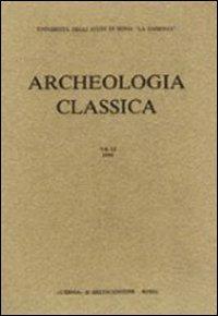 Archeologia classica (1982). Vol. 34  - Libro L'Erma di Bretschneider 1982, Archeologia classica | Libraccio.it