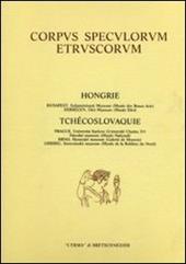 Corpus speculorum etruscorum. Hongrie et tchécoslovaquie. Vol. 1