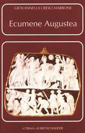 Ecumene augustea. Una politica per il consenso