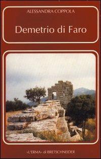 Demetrio di Faro. Un protagonista dimenticato - Alessandra Coppola - Libro L'Erma di Bretschneider 1993, Problemi e ricerche di storia antica | Libraccio.it