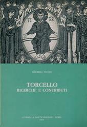 Torcello. Ricerche e contributi