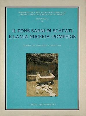 Il pons Sarni di Scafati e la via Nuceria-Pompeios - Marisa Conticello De' Spagnolis - Libro L'Erma di Bretschneider 1994, Monografie Sopr. archeologica di Pompei | Libraccio.it