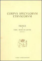 Corpus speculorum etruscorum. France. Vol. 1/3: Paris, Musée du Louvre