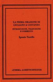 Prima orazione di Giuliano a Costanzo. Introduzione, testo, traduzione, commento