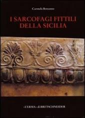 I sarcofagi fittili della Sicilia. Catalogo archeologico