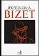 Bizet - Winton Dean - Libro EDT 1996, Autori e opere | Libraccio.it