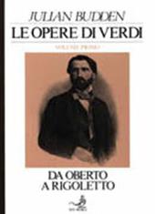 Le opere di Verdi. Vol. 1: Da Oberto a Rigoletto.