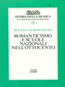 Romanticismo e scuole nazionali nell'Ottocento. Vol. 8 - Renato Di Benedetto - Libro EDT 1996, Storia della musica | Libraccio.it