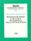 Storia della musica. Vol. 8: Romanticismo e scuole nazionali nell'Ottocento - Renato Di Benedetto - Libro EDT 1996, Storia della musica | Libraccio.it