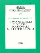 Storia della musica. Vol. 8: Romanticismo e scuole nazionali nell'Ottocento