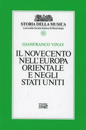 Storia della musica. Vol. 11: Il Novecento nell'Europa orientale e negli Stati Uniti
