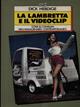La lambretta e il videoclip. Cose & consumi dell'immaginario contemporaneo - Dick Hebdige - Libro EDT 1996, Confini | Libraccio.it
