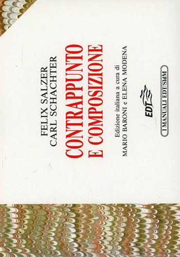 Contrappunto e composizione - Felix Salzer, Carl Schachter - Libro EDT 1996, I manuali EDT/SIDM | Libraccio.it