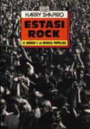 Estasi rock. Le droghe e la musica popolare - Harry Shapiro - Libro EDT 1996, Confini | Libraccio.it