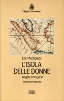 L' isola delle donne. Viaggio ad Engano - Elio Modigliani - Libro EDT 1996, Viaggi e avventura | Libraccio.it
