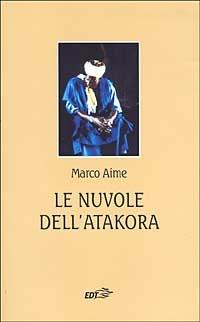 Le nuvole dell'Atakora - Marco Aime - Libro EDT 2002 | Libraccio.it