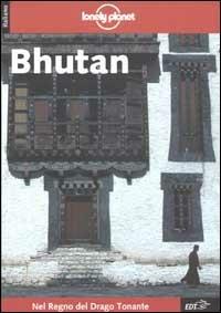 Bhutan - Stan Armington - Libro Lonely Planet Italia 2002, Guide EDT/Lonely Planet | Libraccio.it